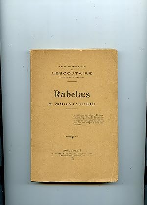 Théatre en Langue d'Oc. Theatre en Lenga d'Oc : RABELAIS A MONTPELLIER . RABELAES A MOUNT - PELIE