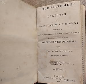 Our First Men: A Calendar of Wealth, Fashion and Gentility / One Thousand Things Worth Knowing