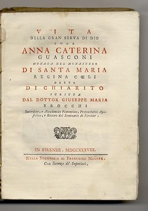 Vita della gran serva di Dio suor Anna Caterina Guasconi, monaca del monastero di santa Maria Reg...