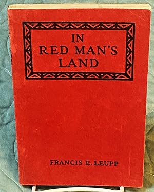 In Red Man's Land, A Study of the American Indian