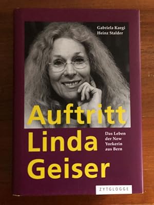Auftritt Linda Geiser. Das Leben der New Yorkerin aus Bern.