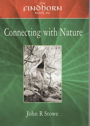 The Findhorn Book of Connecting with Nature (The Findhorn Book Of series)