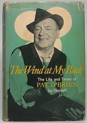 The Wind at My Back: The Life and Times of Pat O'Brien