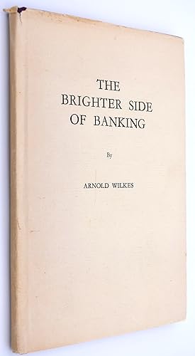 The Brighter Side Of Banking [SIGNED]