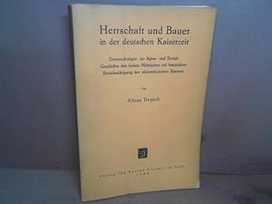 Herrschaft und Bauer in der deutschen Kaiserzeit. Untersuchungen zur Agrar- und Sozialgeschichte ...