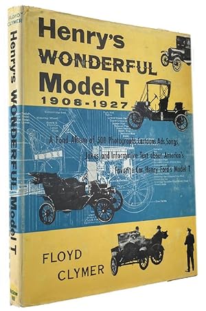 HENRY'S WONDERFUL MODEL T 1908-1927