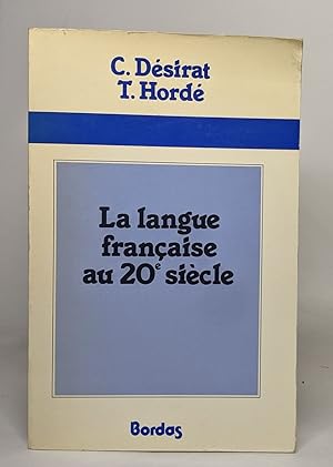 La langue française au 20è siècle