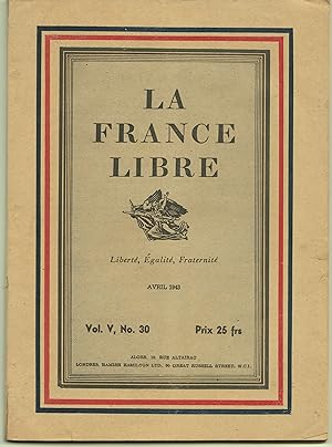 La France Libre. N° 30. Avril 1943