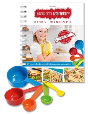 Kinderleichte Becherküche - Ofenrezepte für die ganze Familie (Band 5) : Kochbuch inkl. 5-teilige...