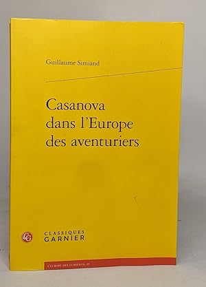 Casanova Dans L'europe Des Aventuriers (L'europe Des Lumieres Band 49)