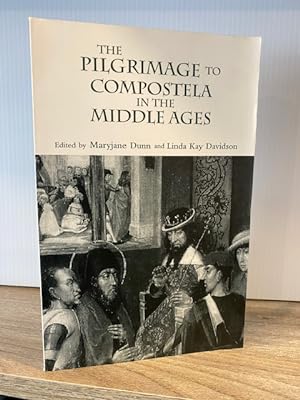 THE PILGRIMAGE TO COMPOSTELA IN THE MIDDLE AGES