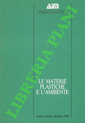 Le materie plastiche e l'ambiente.