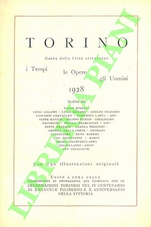 Torino. Guida della città attraverso i tempi, le opere, gli uomini. 1928.