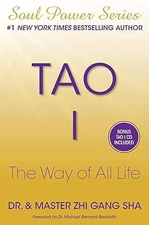 Tao I : The Way Of All Life : Includes A CD :