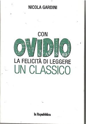 Con Ovidio La felicità Di Leggere Un Classico