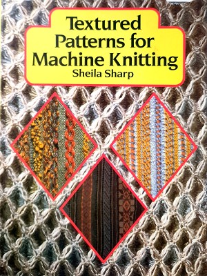 Textured Patterns For Machine Knitting