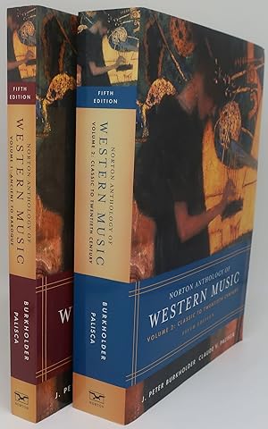NORTON ANTHOLOGY OF WESTER MUSIC: Two Volumes: VOLUME ONE: ANCIENT TO BAROQUE. VOLUME TWO: CLASSI...