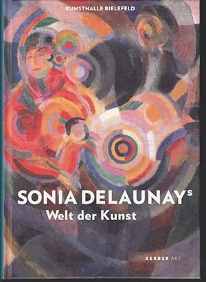 Sonia Delaunays Welt der Kunst.