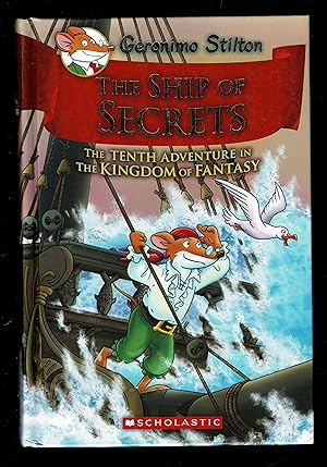 The Ship Of Secrets: The Tenth Adventure In The Kingdom Of Fantasy