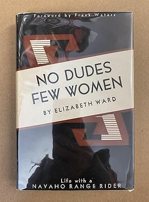 No Dudes, Few Women: Life with a Navaho Range Rider