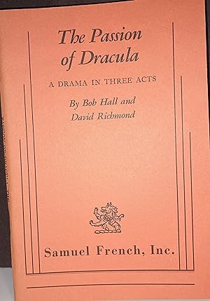 The Passion of Dracula: A Drama In Three Acts (Based Upon the Novel by Bram Stoker_
