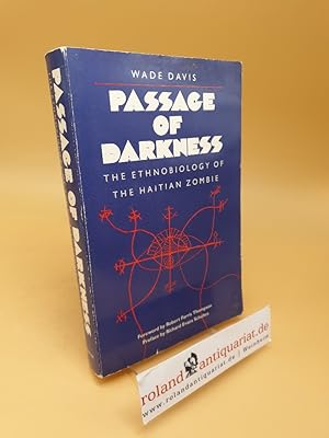 Passage of Darkness ; The Ethnobiology of the Haitian Zombie