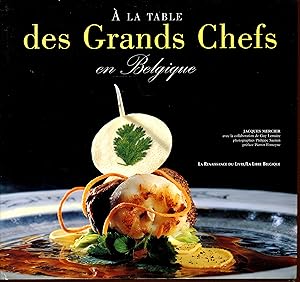 A la table des grands chefs en Belgique