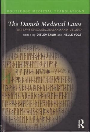 The Danish Medieval Laws. The Laws of Scania, Zealand and Jutland.