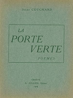 La porte verte - poèmes - Jules Cougnard