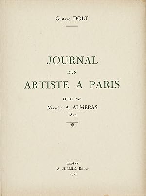 Journal d'un artiste à Paris écrit par Maurice A. Almeras 1824