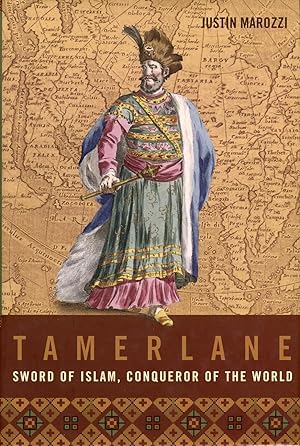 Tamerlane : Sword of Islam, Conqueror of the World