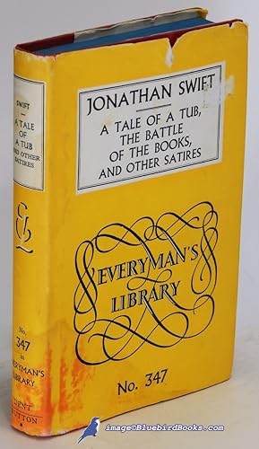 A Tale of a Tub, The Battle of the Books and Other Satires (Everyman's Library #347)