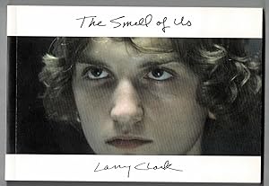 THE SMELL OF US. Together with the limited edition poster SIGNED by LARRY CLARK.