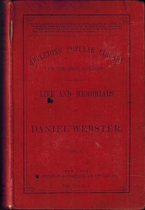 Life and Memorials of Daniel Webster, from the New York Daily Times - Volume I