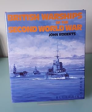 British Warships of the Second World War: (Blueprint Series)