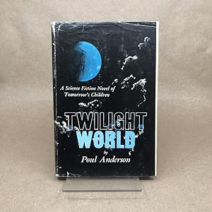 Twilight World, A Science Fiction Novel of Tomorrow's Children