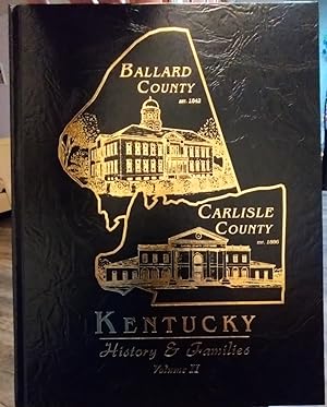 Ballard-Carlisle County Kentucky History & Families, Volume II