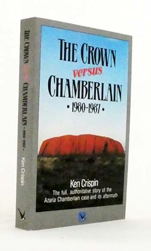 The Crown Versus Chamberlain 1980-1987