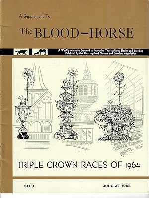 Triple Crown Races of 1964 (Supplement to The Blood-Horse)