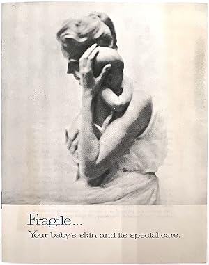 Fragile . Your baby's skin and its special care