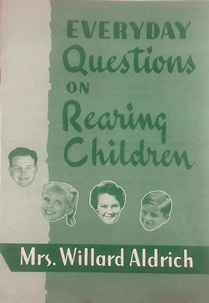 Everyday Questions for Rearing Children