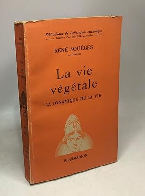 La Vie Végétale - La dynamique De La Vie