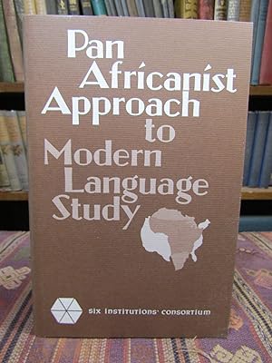 Pan-Africanist Approach to Modern Language Study: Proceedings of Workshop on Languages