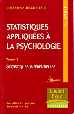 Statistiques appliqu es   la psychologie. Statistiques inf rentielles Tome II : Statistiques inf ...