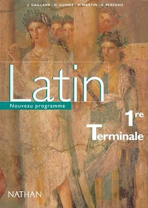 Latin premi?re terminale - Collectif