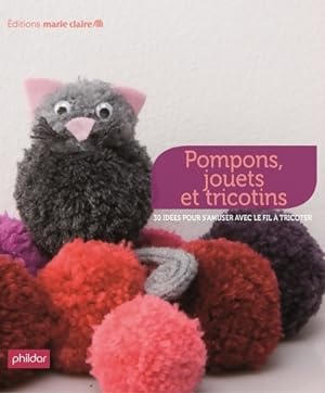 Pompons jouets et tricotins : 38 id es pour s'amuser avec le fil   tricoter - Thierry Lamarre