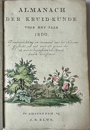 Botany, History of Science, Women, 1800 | Almanach der kruid-kunde voor het jaar 1800 together wi...