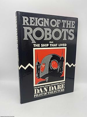 Reign of the Robots Dan Dare vol 7