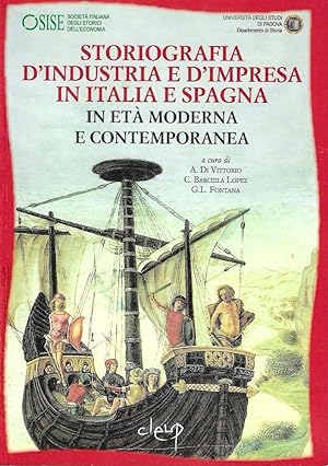 Storiografia d'industria e d'impresa in Italia e Spagna in età moderna e contemporanea