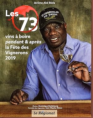 Les 73 vins a boire pendant et après la Fête des vignerons 2019
